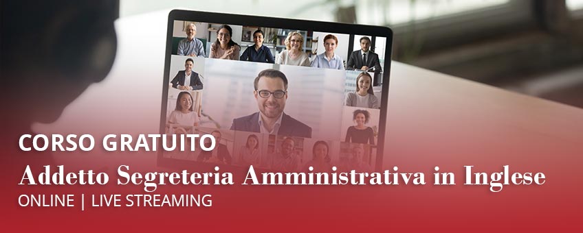 Corso gratuito Addetto alla segreteria amministrativa in lingua inglese | Tipologia professionale