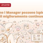 Come i Manager possono ispirare il miglioramento continuo