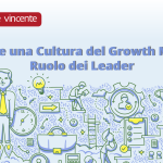 Costruire una Cultura del Growth Mindset: Ruolo dei Leader