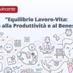 Equilibrio Lavoro-Vita: Guida alla Produttività e al Benessere