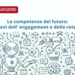 Le competenze del futuro: le chiavi dell’engagement e della retention