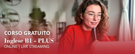 Corso di inglese B1 PLUS online in live streaming