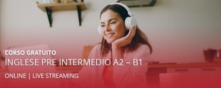 Corso inglese online gratuito A2-B1