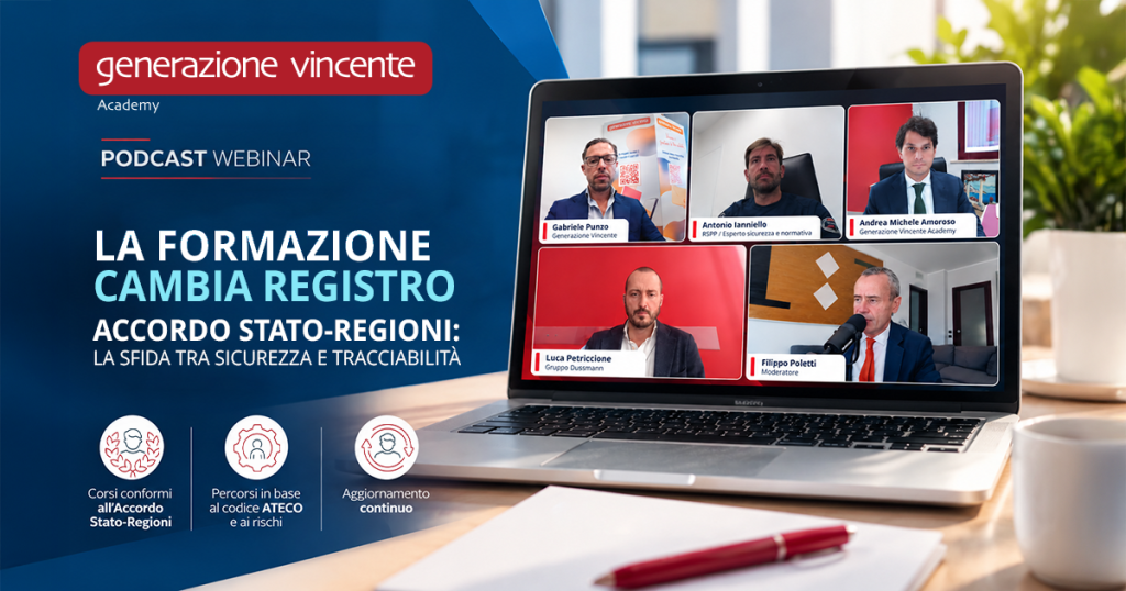 Copertina del webinar “La formazione cambia registro” di Generazione Vincente Academy. Sullo schermo di un computer compaiono i quattro relatori e il moderatore Filippo Poletti. Il webinar approfondisce l'Accordo Stato-Regioni, la sicurezza sul lavoro e la tracciabilità della formazione.